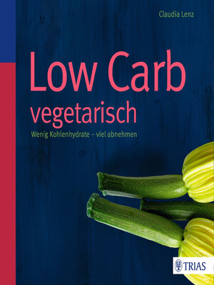 cover image of Low Carb vegetarisch